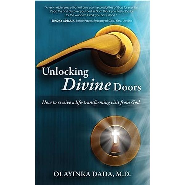 Unlocking Divine Doors, M. D Olayinka Dada