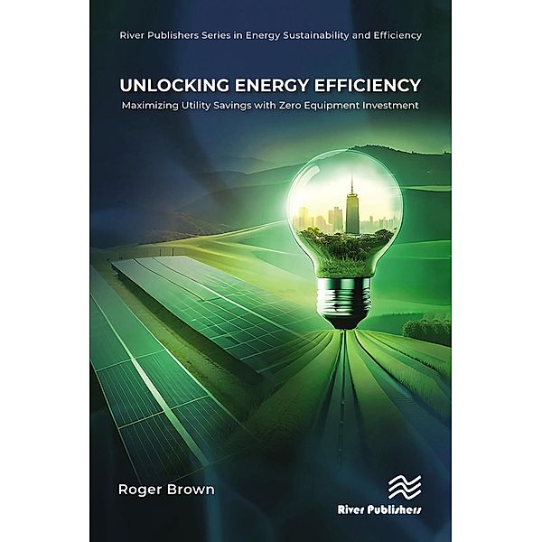 Unlocking Energy Efficiency, Roger Brown