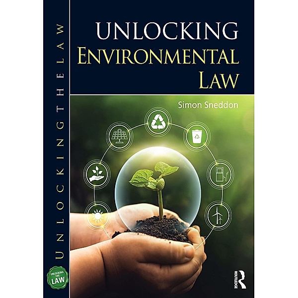 Unlocking Environmental Law, Simon Sneddon