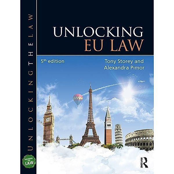 Unlocking EU Law, Tony Storey, Alexandra Pimor