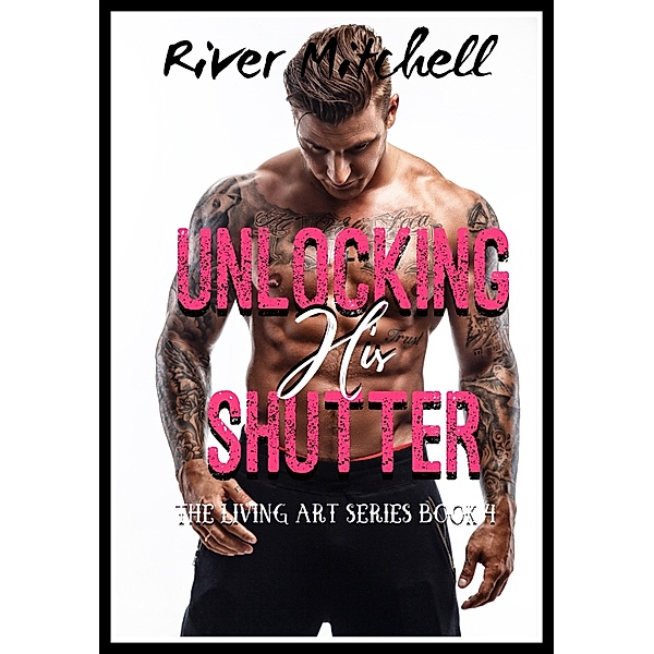 Unlocking his Shutter, River Mitchell