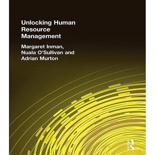 Unlocking Human Resource Management, Margaret Inman, Nuala O'Sullivan, Adrian Murton