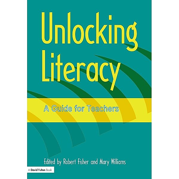 Unlocking Literacy, Mary Williams, Robert Fisher