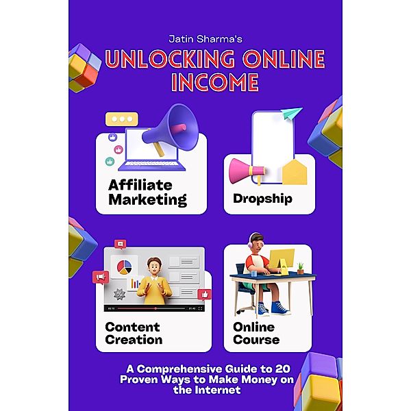 Unlocking Online Income, Jatin Sharma