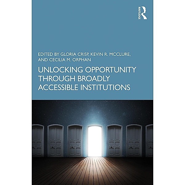 Unlocking Opportunity through Broadly Accessible Institutions