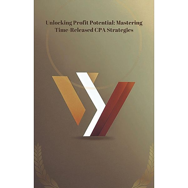 Unlocking Profit Potential: Mastering Time-Released CPA Strategies, Pankaj Kumar