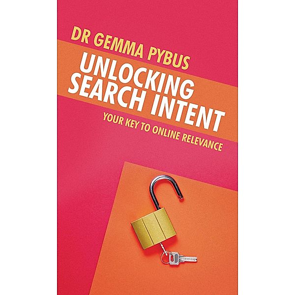 Unlocking Search Intent, Gemma Pybus