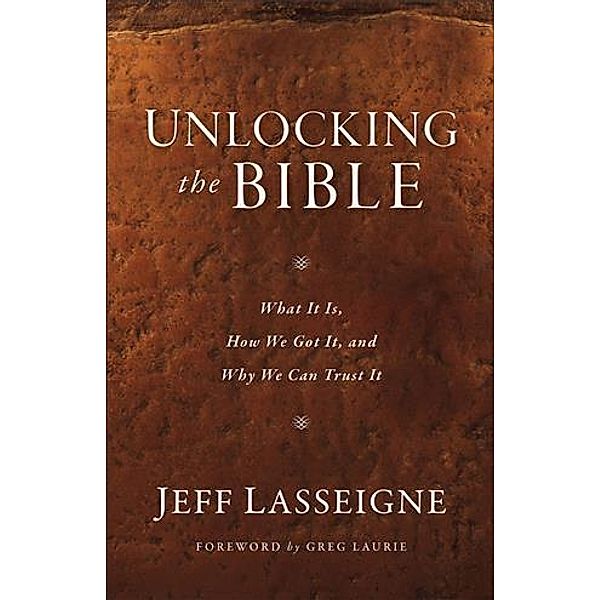 Unlocking the Bible, Jeff Lasseigne