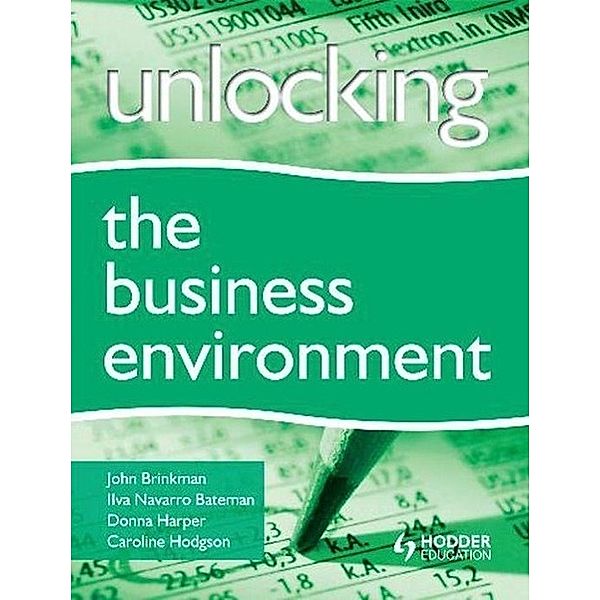 Unlocking the Business Environment, John Brinkman, Ilva Navarro Bateman, Donna Harper