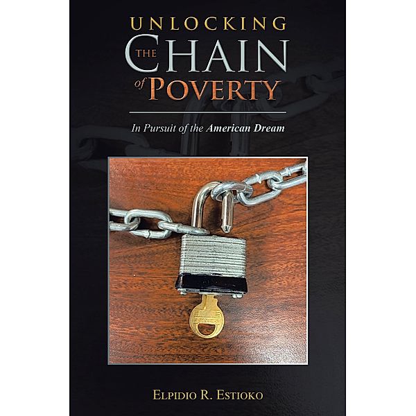 Unlocking the Chain of Poverty, Elpidio R. Estioko