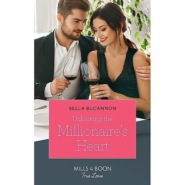 Unlocking The Millionaire's Heart, Bella Bucannon