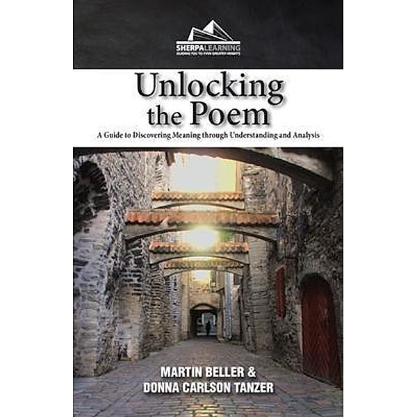 Unlocking the Poem, Martin Beller, Donna Tanzer