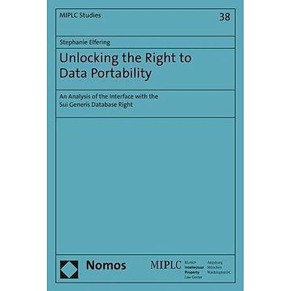 Unlocking the Right to Data Portability, Stephanie Elfering