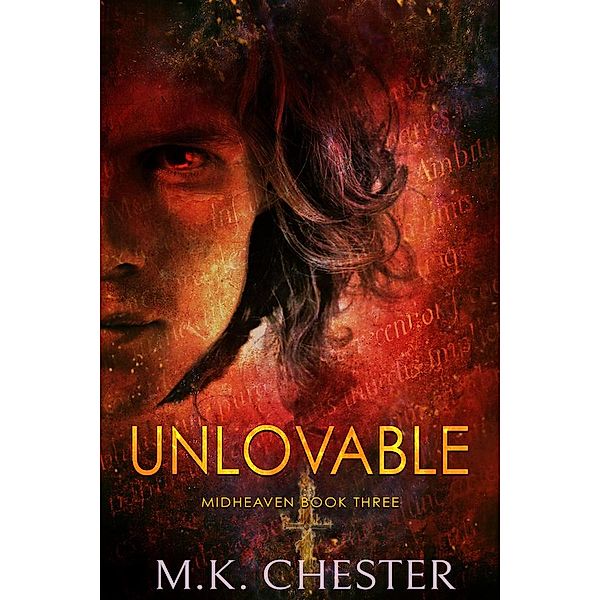 Unlovable (Midheaven, #3) / Midheaven, M. K. Chester