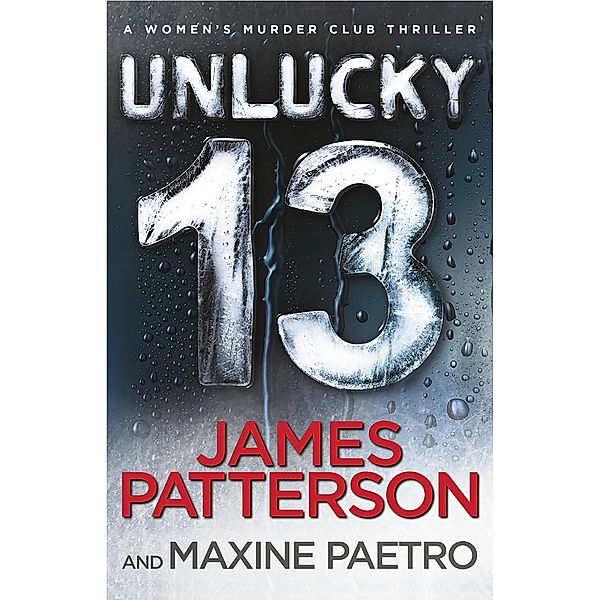 Unlucky 13 / Women's Murder Club Bd.13, James Patterson