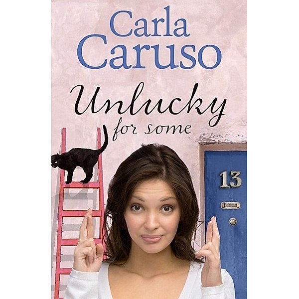Unlucky for Some, Carla Caruso