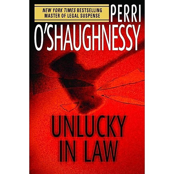 Unlucky in Law / Nina Reilly Bd.10, Perri O'Shaughnessy