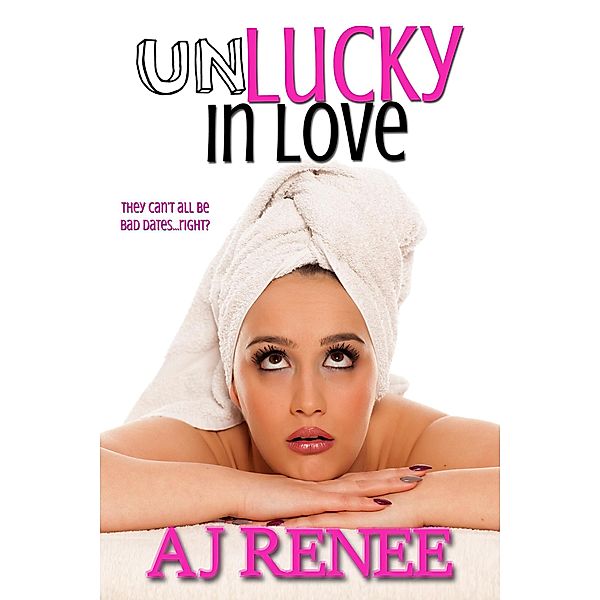 Unlucky in Love, Aj Renee