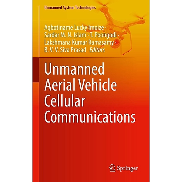 Unmanned Aerial Vehicle Cellular Communications / Unmanned System Technologies