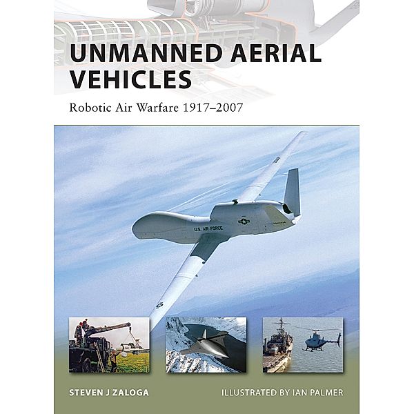 Unmanned Aerial Vehicles, Steven J. Zaloga