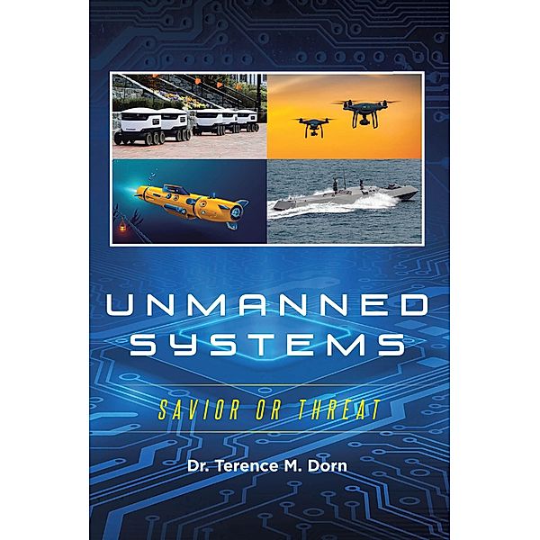 Unmanned Systems, Terence M. Dorn