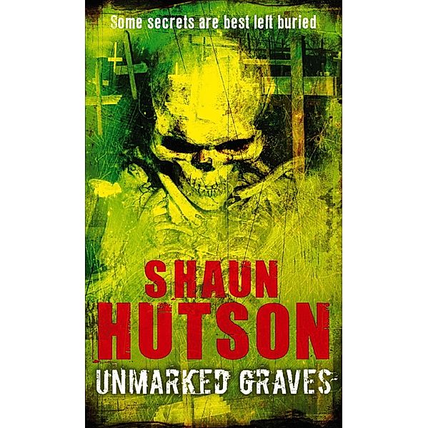 Unmarked Graves, Shaun Hutson