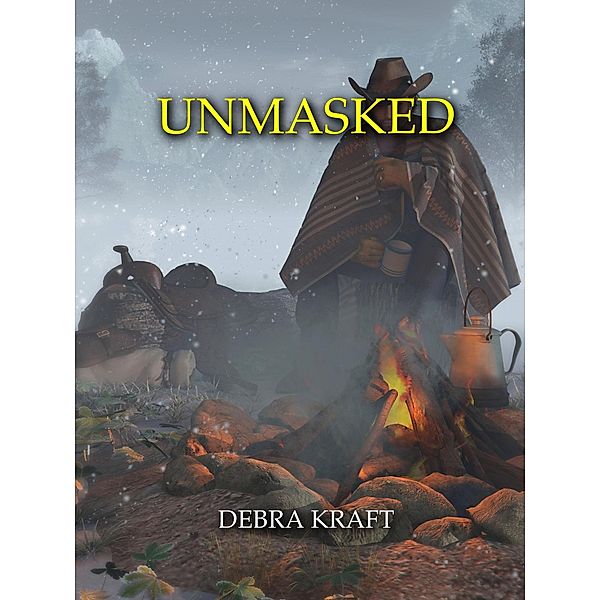 Unmasked, Debra Kraft