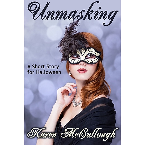 Unmasking, Karen McCullough