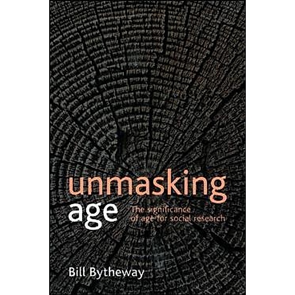Unmasking age, Bill Bytheway