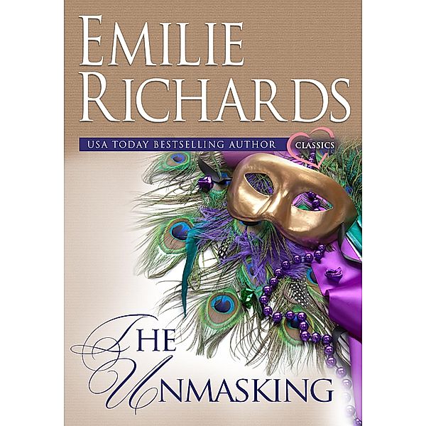 Unmasking: An Emilie Richards Classic Romance, Emilie Richards