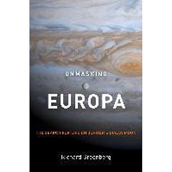 Unmasking Europa, Richard Greenberg