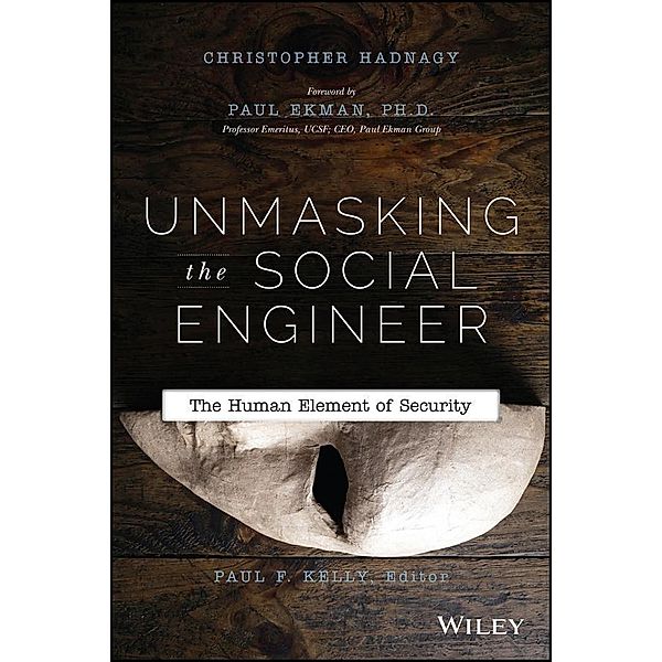 Unmasking the Social Engineer, Christopher Hadnagy