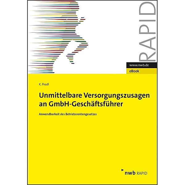 Unmittelbare Versorgungszusagen an GmbH-Geschäftsführer, Kevin Pradl