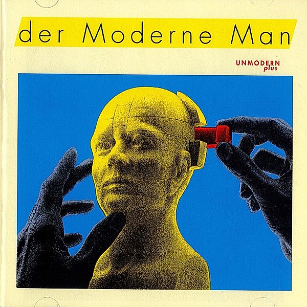 Unmodern, Der Moderne Man