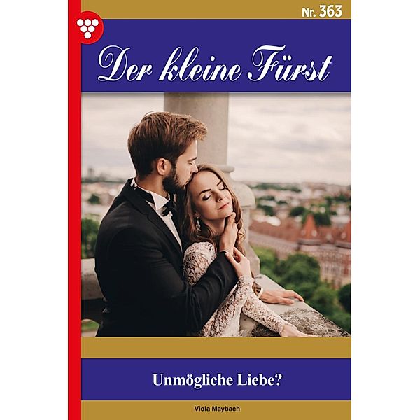 Unmögliche Liebe? / Der kleine Fürst Bd.363, Viola Maybach