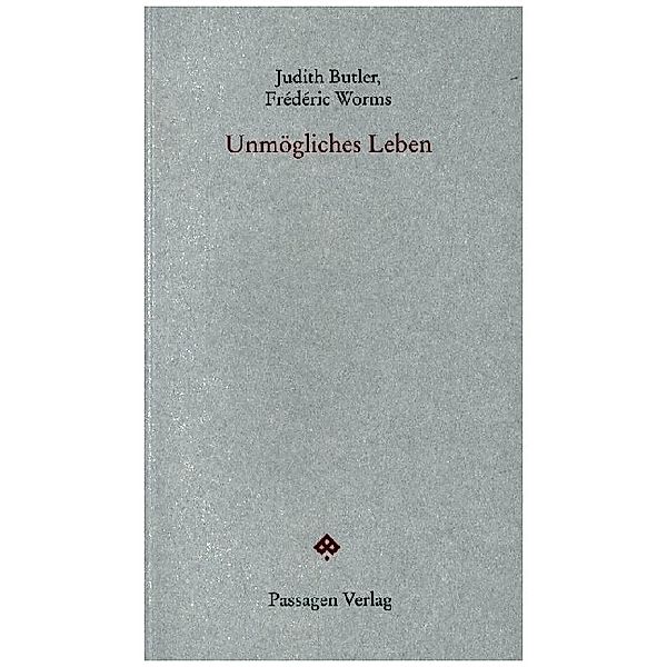 Unmögliches Leben, Judith Butler, Frédéric Worms