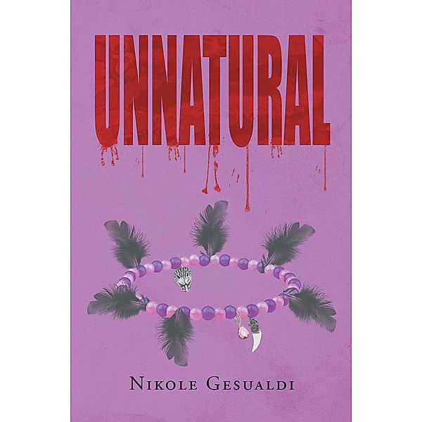 Unnatural, Nikole Gesualdi