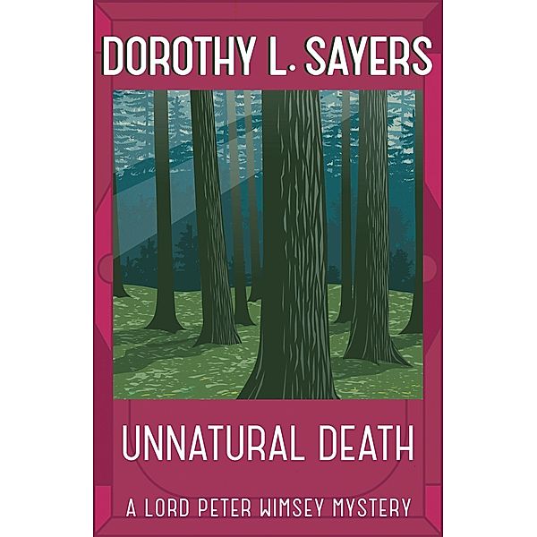 Unnatural Death, Dorothy L. Sayers