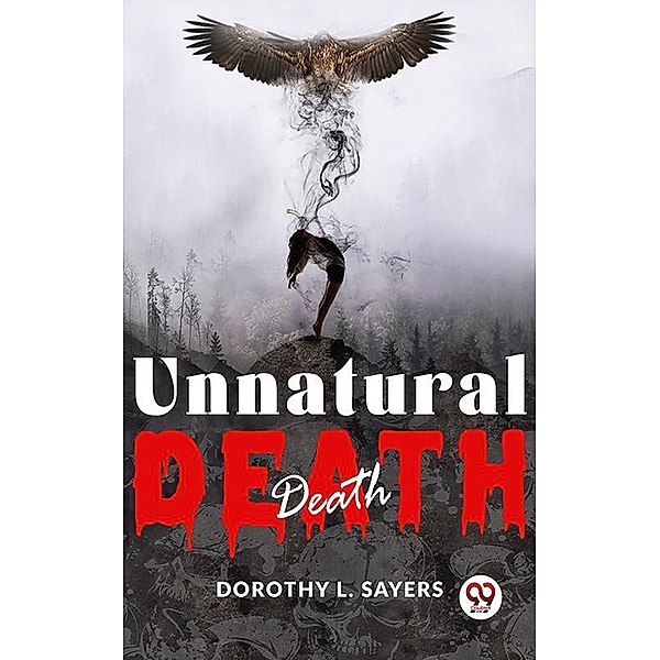 Unnatural Death, Dorothy L. Sayers