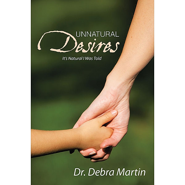 Unnatural Desires, Dr. Debra Martin