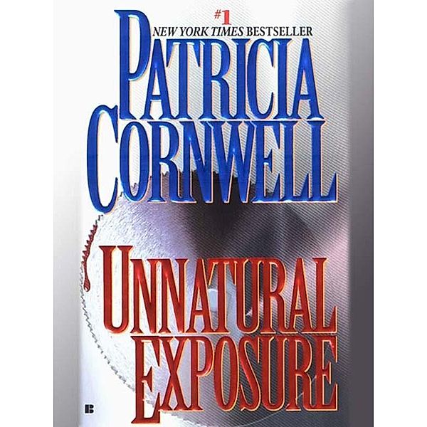 Unnatural Exposure / Scarpetta Bd.8, Patricia Cornwell