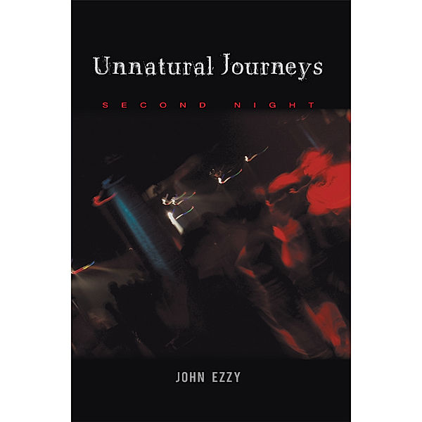 Unnatural Journeys, John Ezzy