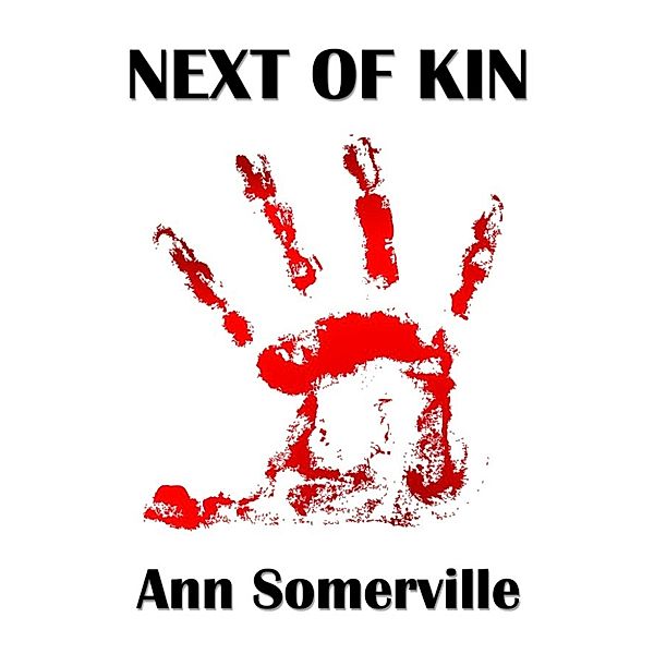 Unnatural Selection: Next Of Kin (Unnatural Selection #3), Ann Somerville