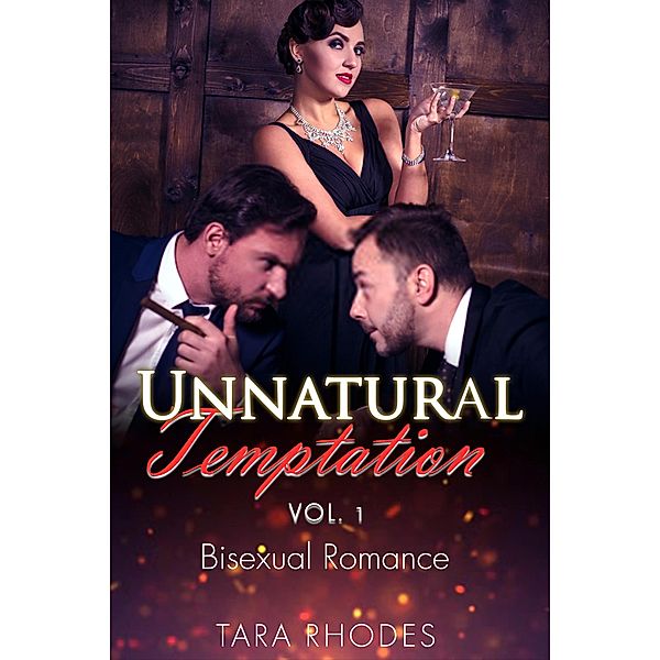 Unnatural Temptation Vol. I / Unnatural Temptation, Tara Rhodes