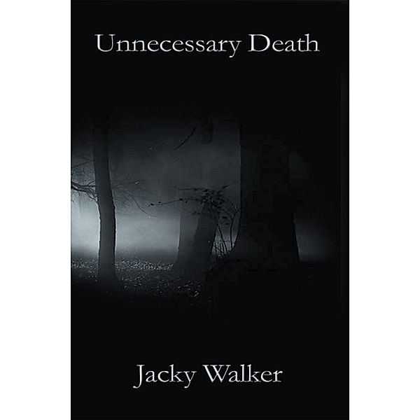 Unnecessary Death, Jacky Walker