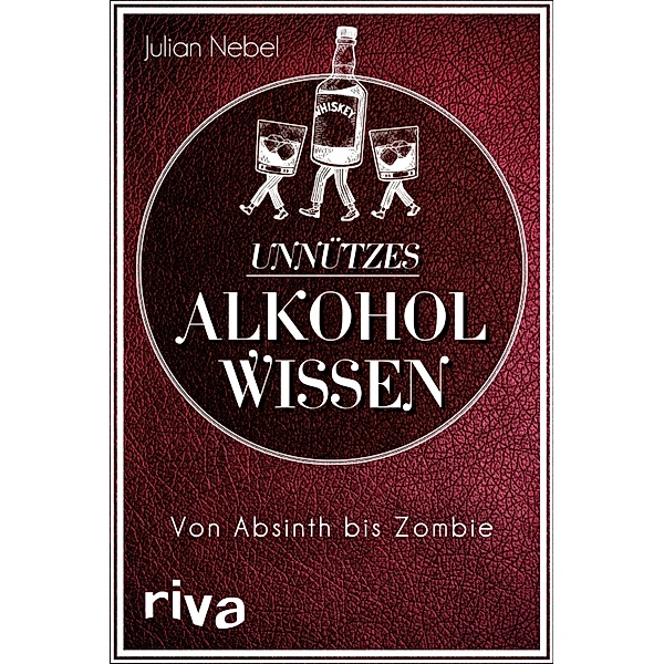 Unnützes Alkoholwissen, Julian Nebel