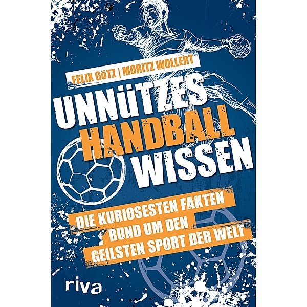 Unnützes Handballwissen, Moritz Wollert, Felix Götz