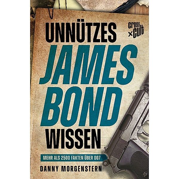 Unnützes James Bond Wissen, Danny Morgenstern