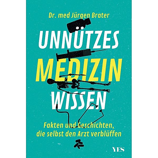 Unnützes Medizinwissen, Jürgen Brater
