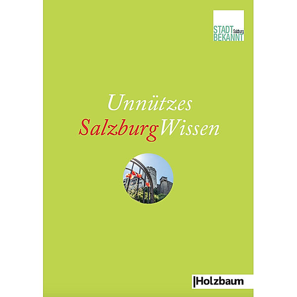 Unnützes SalzburgWissen, Stadtbekannt.at